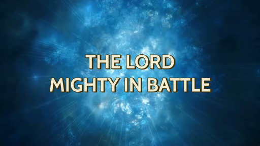 The Lord Mighty In Battle 5/2/18 - Faithlife Sermons