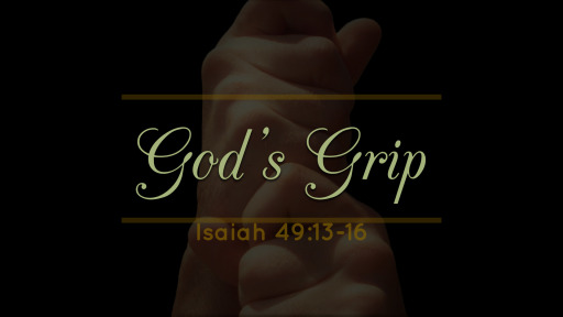 God's Grip - Faithlife Sermons