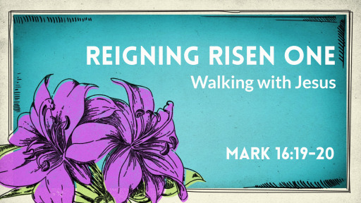Reigning Risen One - Faithlife Sermons