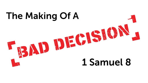 11-17-19 AM - The Making of a Bad Decision - Logos Sermons