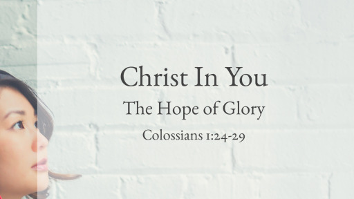Christ In You - Faithlife Sermons